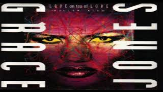 Grace Jones - Love On Top Of Love (killer Kisses) (Extended Version)