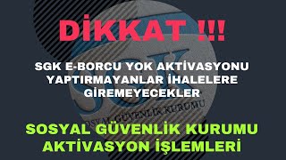 EKAP’a Kayıtlı Gerçek/Tüzel Kişilerin Sosyal Güvenlik Kurumu Aktivasyo
