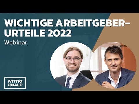 Wichtige Arbeitgeberurteile 2022 - Webinar für Arbeitgeber von Wittig Ünalp