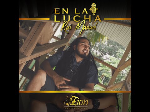 Ras Manuel - En La Lucha (Video Oficial)