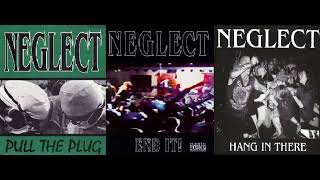 Neglect - EP Compilation