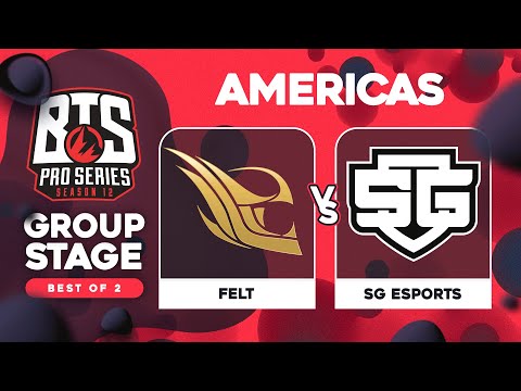 felt vs SG esports Game 1 - BTS Pro Series 12 AM: Groups w/ Kmart & ET