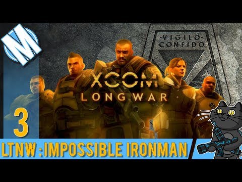 LTNW: XCOM Long War [Impossible Ironman] Part 3 - Crash Site! Long Thursday Night War Series