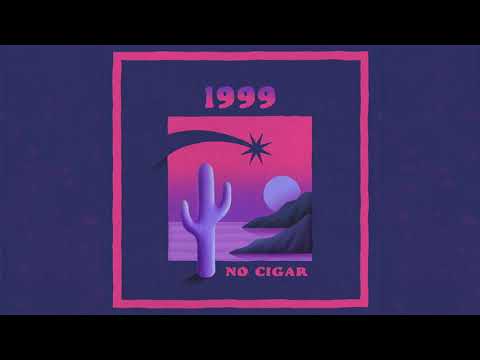 NO CIGAR - 1999