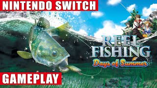 Reel Fishing: Days of Summer Nintendo Switch Gameplay