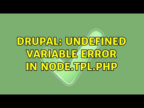 Drupal Undefined Variable Error In Node Tpl Php