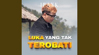 Download lagu Luka Yang Tak Terobati mp3