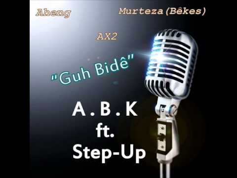 A.B.K ft. Step-Up - Guh Bidê