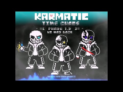 Karmatic Time Chaos - Phase 1.5: No Way Back