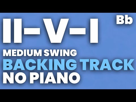 II V I Backing Track in Bb - NO PIANO