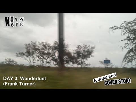 Novanoir - Wanderlust (Frank Turner Cover) [DAY 3: A Dead End Cover Story]