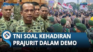 TNI Jelaskan Alasan Personelnya Muncul dalam Aksi Demo Mahasiswa: Bantu Polisi