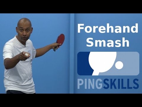 Forehand Smash | Table Tennis | PingSkills