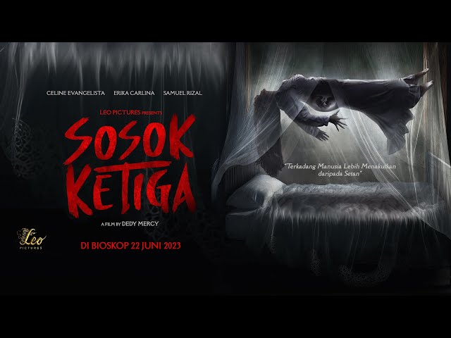 Official Teaser Trailer “SOSOK KETIGA” Di Bioskop 22 Juni 2023