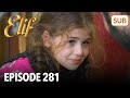 Elif Episode 281 | English Subtitle