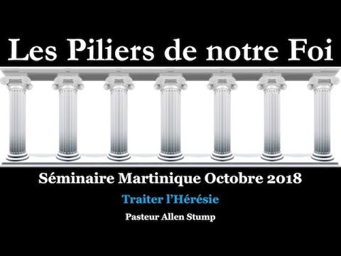 Séminaire Martinique octobre 2018 — #18 Traiter l’Hérésie