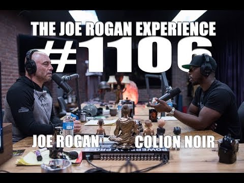 Joe Rogan Experience #1106 - Colion Noir