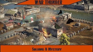 War Thunder - Solving A Mystery