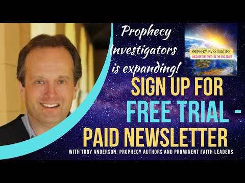 Prophecy Investigators is Expanding! Get a Free Trial Subscription!