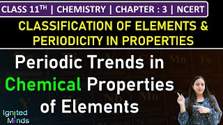 Class 11th Chemistry | Periodic Trends in Chemical Properties of Elements | Chapter 3 | NCERT