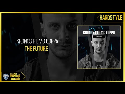 Kronos Ft. MC Coppa - The Future (Original)