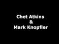 Chet Atkins & Mark Knopfler - The next time i'm in town