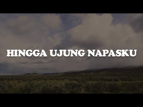 JPCC Worship - Hingga Ujung Napasku (Lirik)