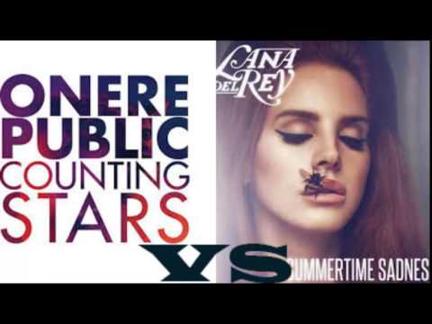 one republic counting stars vs lana del rey summertime sadness