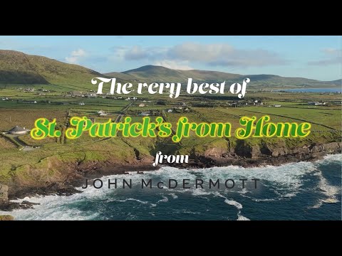 John McDermott - The Very Best of St. Patrick's From Home 2024