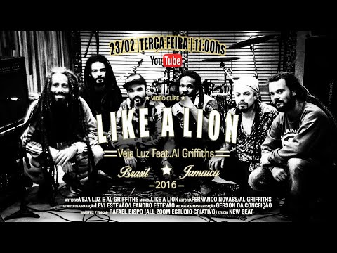 Veja Luz - Like a Lion ft. Al Griffiths  -  [Official Video]