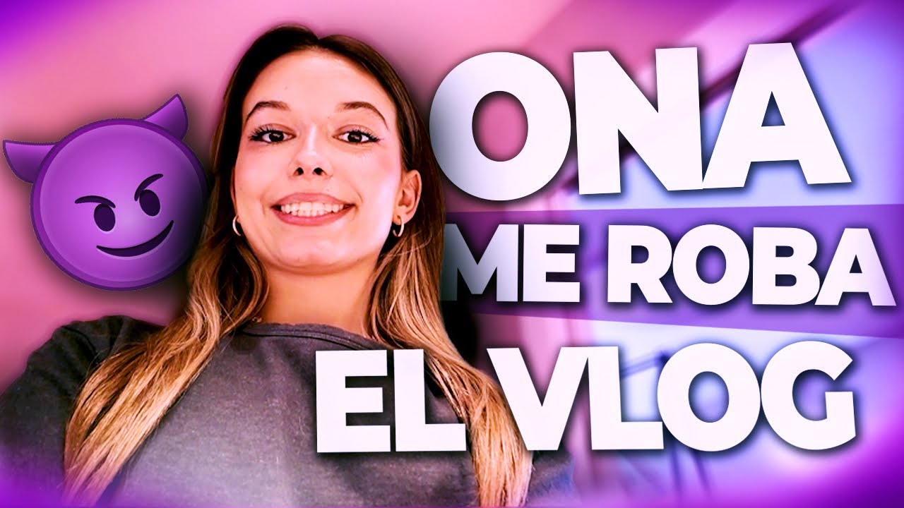 ONA ME ROBA MI VLOG! SORPRESA A SOFÍA QUE NO SE ESPERA! UN DÍA MUY EMOCIONANTE Thumbnail