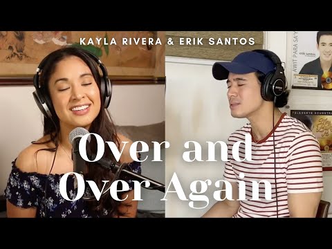 Over and Over Again (Cover) - Kayla Rivera and Erik Santos