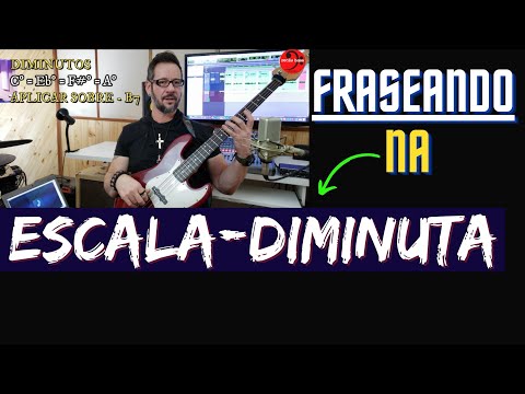 🔴 Fraseando na Escala Diminuta (simetria do Diminuto)
