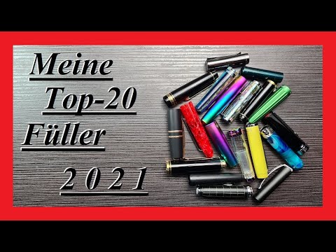 Füller-Top-20 - 2021 ( & mein persönliches "DANKE" zum Jahresende )