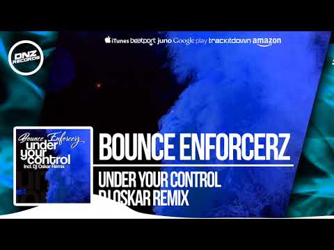 DNZ271 // BOUNCE ENFORCERZ - UNDER YOUR CONTROL DJ OSKAR REMIX (Official Video DNZ RECORDS)