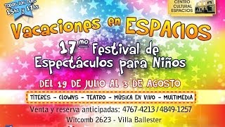 preview picture of video 'Promo 17mo Festival de Espectáculos para Niños - Centro Cultural Espacios'