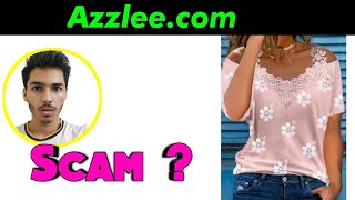 Azzlee Reviews | is Azzlee.com Scam 