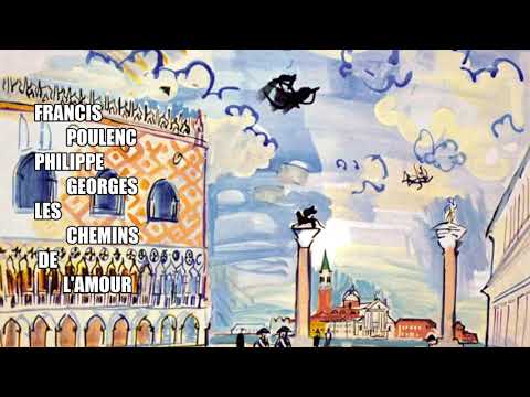 Francis POULENC " les Chemins de L'AMOUR " Philippe GEORGES (Baryton) Fabrice BOULANGER (Piano)