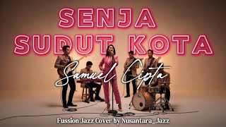 Download lagu Samuel Cipta - Senja Sudut Kota (2025) | Fussion Jazz Cover 🎷 By Nusantara_Jazz mp3