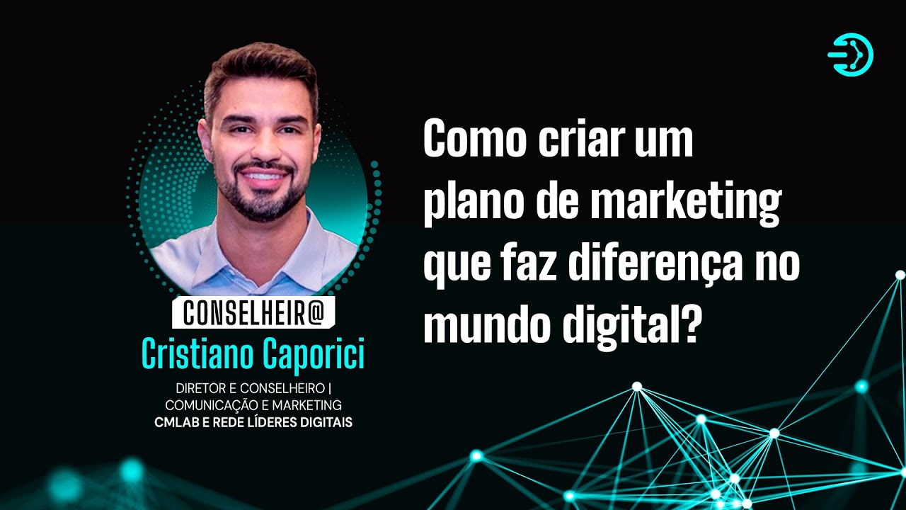 Como criar um plano de marketing que faz diferença no mundo digital? - Cristiano Caporici