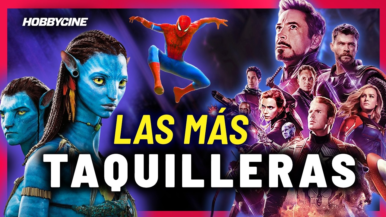 Las 5 películas más taquilleras de la Historia. Spider-man entra en el Olimpo