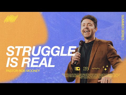 Psalms 51: The Struggle is Real | Rob Mooney | Bethany Church