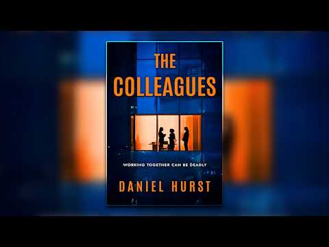 Daniel Hurst - The Colleagues - Audiobook Mystery, Thriller & Suspense