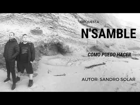 COMO PUEDO HACER - ORQUESTA N'SAMBLE