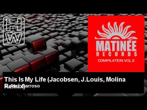 G, Alex Barroso - This Is My Life - Jacobsen, J.Louis, Molina Remix - HouseWorks