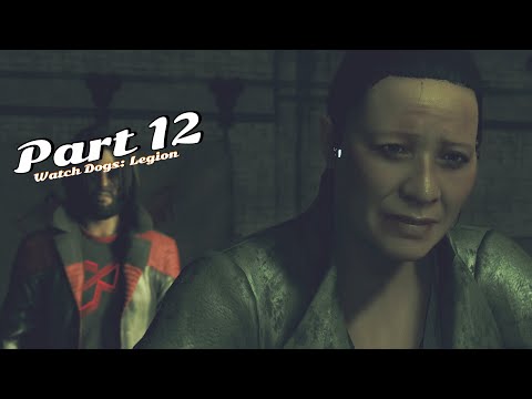 Watch Dogs: Legions - Gameplay Walkthrough - Part 12
