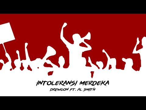 DREWGON ft. AL SMITH - INTOLERANSI MERDEKA (Official Lyric Video)