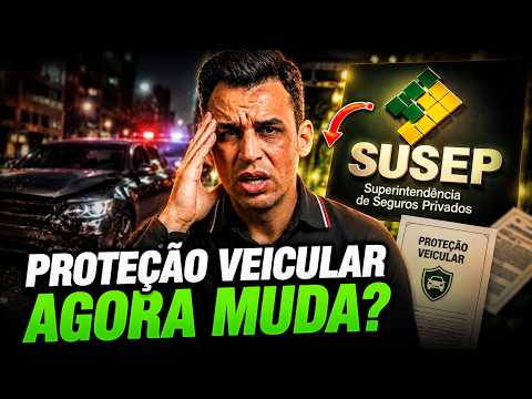 Proteção Veicular e SUSEP: O que Muda com a Nova Lei 213/2025?