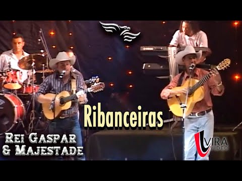 Ribanceiras - REI GASPAR E MAJESTADA