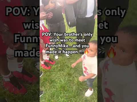 POV: Your brother’s only wish was to meet FunnyMike… and you made it happen 🎬🔥 #shorts